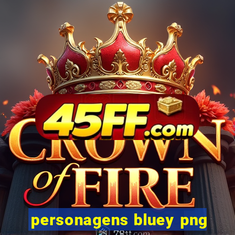 personagens bluey png